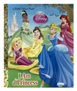 A Little Golden Book Disney Princess I Am A Princess