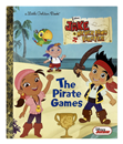A Little Golden Book Disney Jake And the Never Land Pirates, The Pirate Games