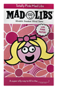 Mad Libs World's Greatest Word Game , Totally Pink